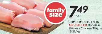 Sobeys Compliments Fresh Air-Chilled Boneless Skinless Chicken Thighs offer