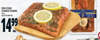 Metro Dom Cedar Planked Salmon offer