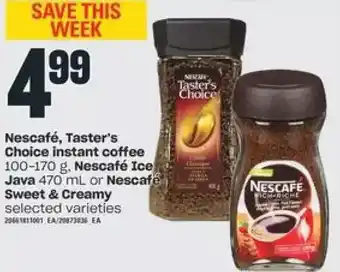 Valu-mart Nescafé, Taster's Choice Instant Coffee, Nescafé Ice Java or Nescafé Sweet & Creamy offer