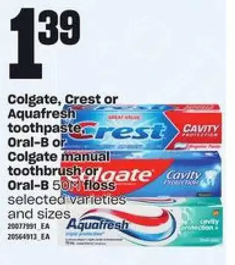 Loblaws Colgate, Crest or Aquafresh Toothpaste, Oral-B or Colgate Manual Toothbrush or Oral-B Floss offer