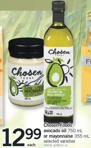 Fortinos Chosen Foods Avocado Oil or Mayonnaise offer