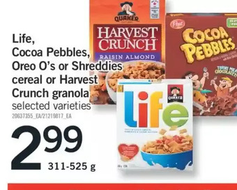 Fortinos Life, Cocoa Pebbles, Oreo O's or Shreddies Cereal or Harvest Crunch Granola offer