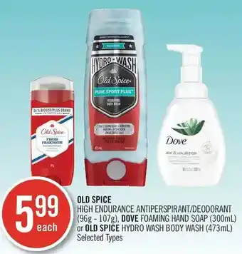 Shoppers Drug Mart Old Spice High Endurance Antiperspirant/Deodorant, Dove Foaming Hand Soap or Old Spice Hydro Wash Body Wash offer