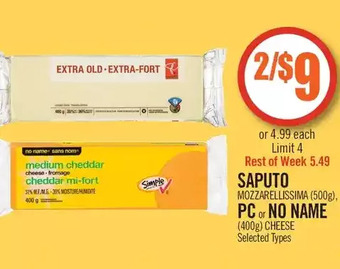 Shoppers Drug Mart Saputo Mozzarellissima, PC or No Name Cheese offer