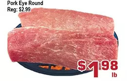 Top Food Supermarket Pork Eye Round offer