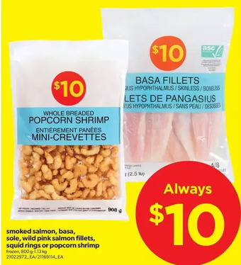 Real Canadian Superstore Smoked Salmon, Basa, Sole, Wild Pink Salmon Fillets, Squid Rings or Popcorn Shrimp offer