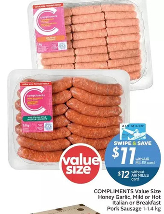 Sobeys Compliments Value Size Honey Garlic, Mild or Hot Italian or Breakfast Pork Sausage offer