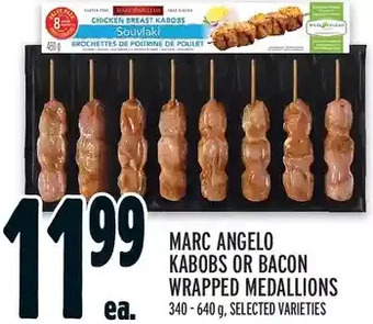 Metro Marcangelo Kabobs or Bacon Wrapped Medallions offer