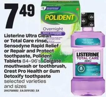 Loblaws Listerine Ultra Clean or Total Care Rinse, Sensodyne Rapid Relief or Repair and Protect Toothpaste, Polident Tablets, Colgate offer