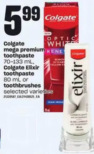 Loblaws Colgate Mega Premium Toothpaste, Colgate Elixir Toothpaste or Toothbrushes offer