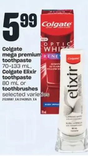 Independent Grocer Colgate Mega Premium Toothpaste, Colgate Elixir Toothpaste or Toothbrushes offer