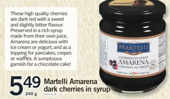 Fortinos Martelli Amarena Dark Cherries in Syrup offer