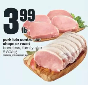 Valu-mart Pork Loin Centre-Cut Chops or Roast offer