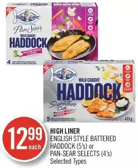 Shoppers Drug Mart High Liner English Style Battered Haddock or Pan-Sear Selects offer