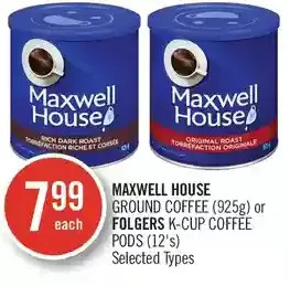 Shoppers Drug Mart Maxwell House Ground Coffee or Folgers K-Cup Coffee Pods offer