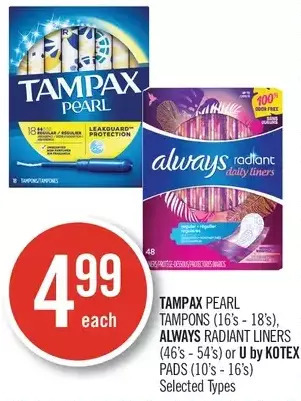 Shoppers Drug Mart Tampax Pearl Tampons, Always Radiant Liners or U by Kotex Pads offer