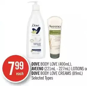 Shoppers Drug Mart Dove Body Love, Aveeno Lotions or Dove Body Love Creams offer