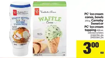 Real Canadian Superstore Pc ice cream cones, bowls, carnaby sweet or pc ice cream topping offer