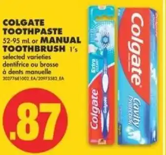 No Frills Colgate Toothpaste 52-95ml or Manual Toothbrush 1's offer
