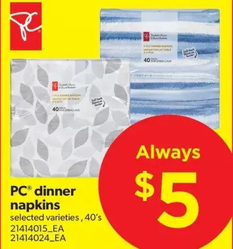 Real Canadian Superstore Pc dinner napkins offer