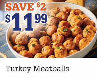M & M Food Market Turkey meatballs offer
