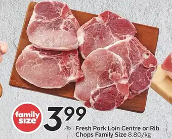 Sobeys Fresh pork loin centre or rib chops family size offer
