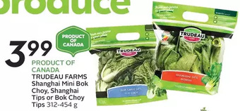 Sobeys Truedeau farms shanghai mini bok choy, shanghai tips or bok choy tips offer