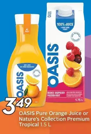 Sobeys Oasis pure orange juice or nature's collection premium tropical offer