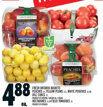 Metro Fresh ontario baskets peaches, yellow plums, white potatoes or dill cukes | nectarines or field tomatoes offer