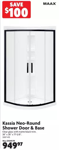 Home Hardware Kassia neo-round shower door & base offer