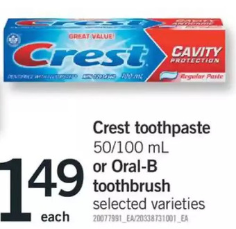 Fortinos Crest toothpaste or oral-b toothbrush offer