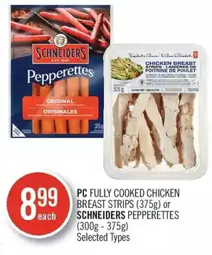 Shoppers Drug Mart Pc fully cooked chicken breast strips or schneiders pepperettes offer