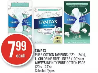 Shoppers Drug Mart Tampax pure cotton tampons, l. chlorine free liners or always infinity pure cotton pads offer
