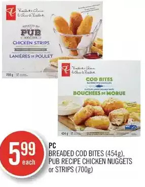 Shoppers Drug Mart Pc breaded cod bites, pub recipe chicken nuggets or strips offer