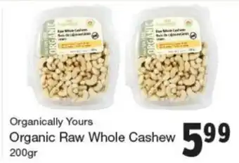 Quality Foods Organic Raw Whole Cashew offer