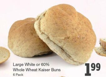 Quality Foods Large White or 60% Whole Wheat Kaiser Buns offer