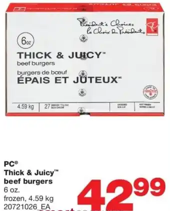 Real Canadian Superstore PC Thick & Juicy Beef Burgers 6 Oz. offer