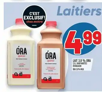 Metro Lait 3,8 % Ora offer