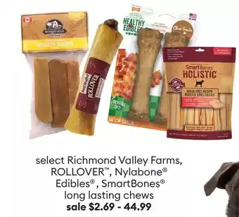 Petsmart Select richmond valley farms, rollover™, nylabone® edibles® , smartbones® long lasting chews offer