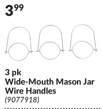 Princess Auto 3 pk wide-mouth mason jar wire handles offer