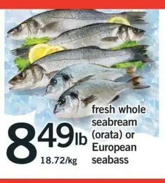 Fortinos Fresh Whole Seabream (orata) offer