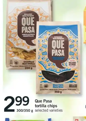 Fortinos Que Passa Tortilla Chips offer