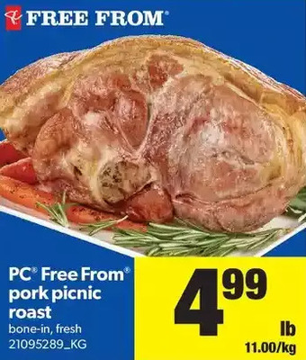 Real Canadian Superstore Pc free from pork picnic roast offer