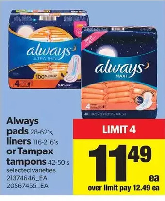 Real Canadian Superstore Always pads, liners or tampax tampons offer