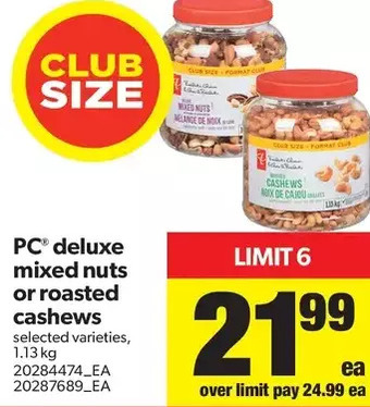 Real Canadian Superstore Pc deluxe mixed nuts or roasted cashews offer