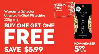 Longo's Wonderful salted or unsalted in-shell pistachios offer