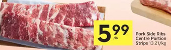 Foodland Pork side ribs centre portion strips offer