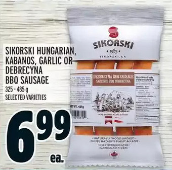 Metro Sikorski hungarian, kabanos, garlic or debrecyna bbq sausage offer