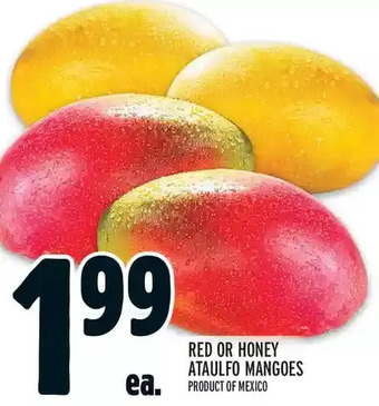 Metro Red or honey ataulfo mangoes offer