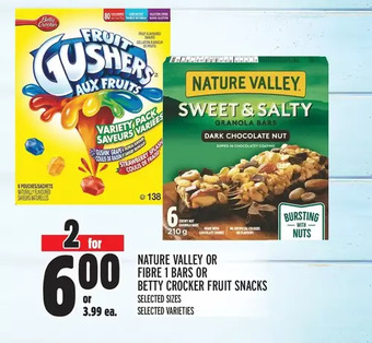 Metro Nature valley or fibre 1 bars or betty crocker fruit snacks offer